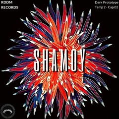 Dark Prototype Temp 2 cap. 02 - Guest Mix SHAMOY Dubstep + Tracklist