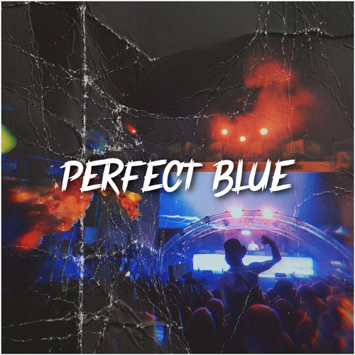 Stream PERFECT BLUE by SØL | Listen online for free on SoundCloud