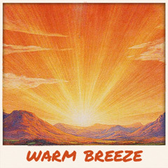 Warm breeze