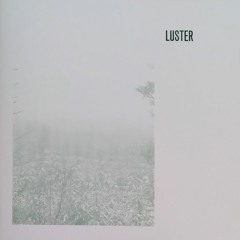 Luster - Espace, éther