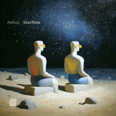 PREMIERE: Aeikus - Starflow [MCD276]