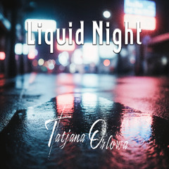 Liquid Night