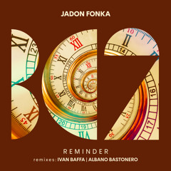 Jadon Fonka - Reminder (Albano Bastonero Remix)