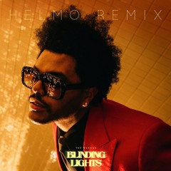 The Weeknd - Blinding Lights (HELMO Remix)
