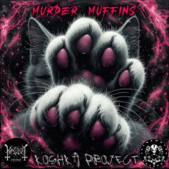 1. MURDER MUFFINS by KoshKa Project