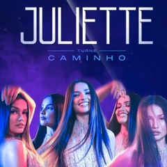 POR SUPUESTO - JULIETTE AO VIVO TURNÊ CAMINHO JP