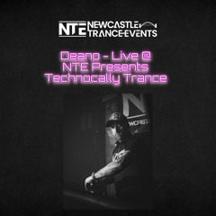 Deano - Live @ NTE Presents Technocally Trance