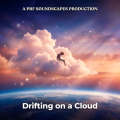 Drifting on a Cloud