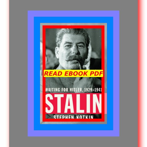 Stream Read [ebook](PDF) Stalin Waiting for Hitler 19291941 by Stephen