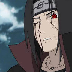 “Why is it that the uchiha clan is known by all, and feared by all” X Itachi