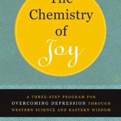 Read online The Chemistry of Joy: A Three-Step Program for Overcoming Depression Through Western Sci