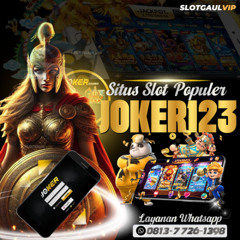 Slotgaul: Agen Slot Joker123 Terpercaya