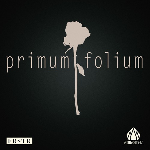 forester - Primum Folium EP (Out 6th May)