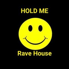 HOLD ME (Rave House) 24 Bit WAV