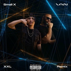 XXL (Remix) [feat. Small X]