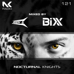 Nocturnal Knights Radio 121 - Jody 6 And BiXX
