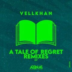 Vellkhan - A Tale of Regret (Alex Blond (ITA) Remix)