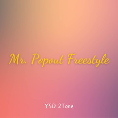 Mr. Popout Freestyle