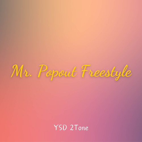 Mr. Popout Freestyle