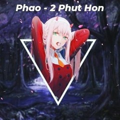 Pháo - 2 Phút Hơn (XiaoHao × LureRabbit) Remix