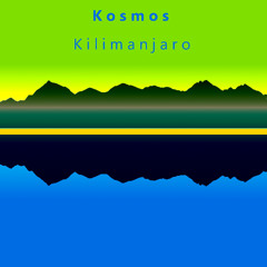 Kosmos - Kilimanjaro