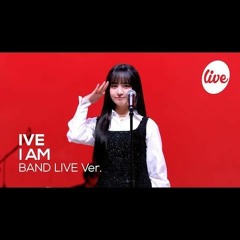 IVE (아이브) - "I AM" Band LIVE Ver. | 넌 그냥 아이브 믿으면 돼 보이는 그대로야 💗[Its KPOP LIVE 잇츠라이브]