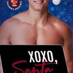 [READ] EPUB KINDLE PDF EBOOK XOXO, Santa (California Christmas Book 1) by Spencer Spe