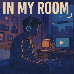 IN MY ROOM