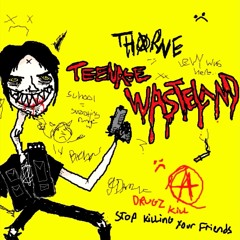 TEENAGE WASTELAND - [prod. mathias tyner]