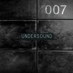 UNDERSOUND 007 [5th March, 2020]