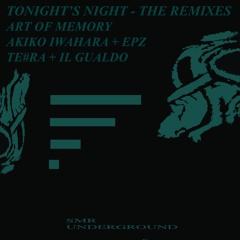 #Tonight's Night - The Remixes Art go memory : Akiko Iwahara Remix