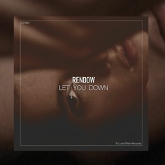 Rendow - Let You Down
