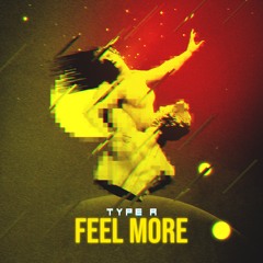 Feel More