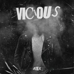 ATEX - VICIOUS