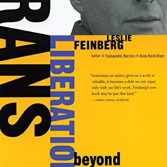 Get PDF 📤 Trans Liberation: Beyond Pink or Blue by  Leslie Feinberg [PDF EBOOK EPUB