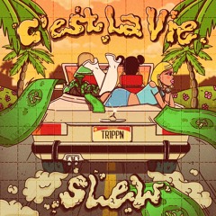 Slew - C'est La Vie