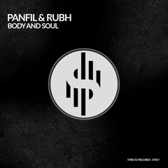 Panfil & Rubh - Body And Soul (Radio Edit) OUT NOW