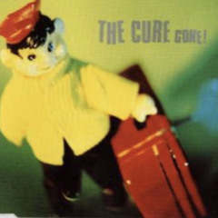 The Cure - Gone! [Spacer Mix]