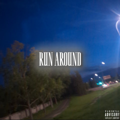 RUN AROUND