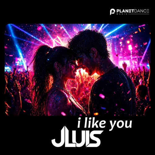 JLUIS - I Like You