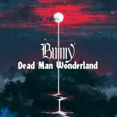 Dead Man Wonderland