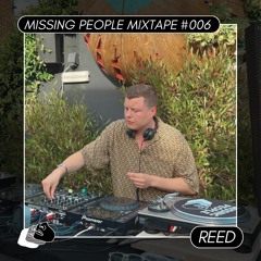 Missing People Mixtape #006 - Reed