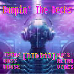 Bumpin' The Decks [BTD019] - Retrosonic Grooves of Dance Construction