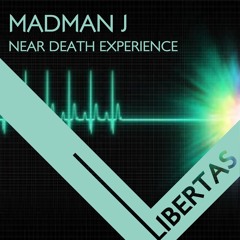 Madman J - Near Death Experience
