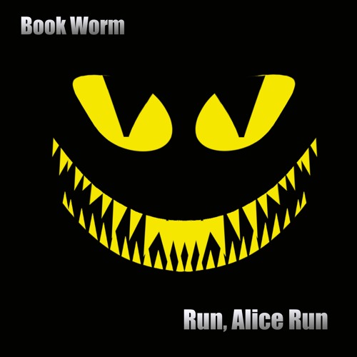 Book Worm - Run, Alice Run (Prod Anonymous Division)