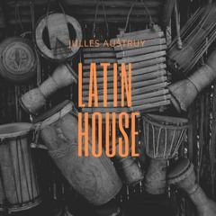 Latin house 2022.  Julles.austruy