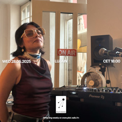 Lujain @Pilot Radio - 28 May 2025