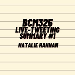 BCM325 Live-Tweeting Reflection and Advice