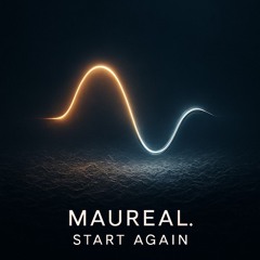 Maureal.-Start Again (Original Mix)