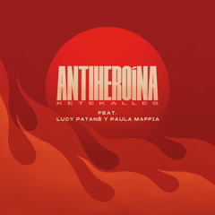 Antiheroína (feat. Lucy Patané & Paula Maffia)